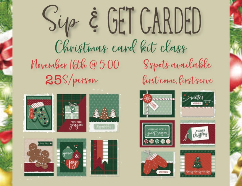 Sip and get carded Xmas card class