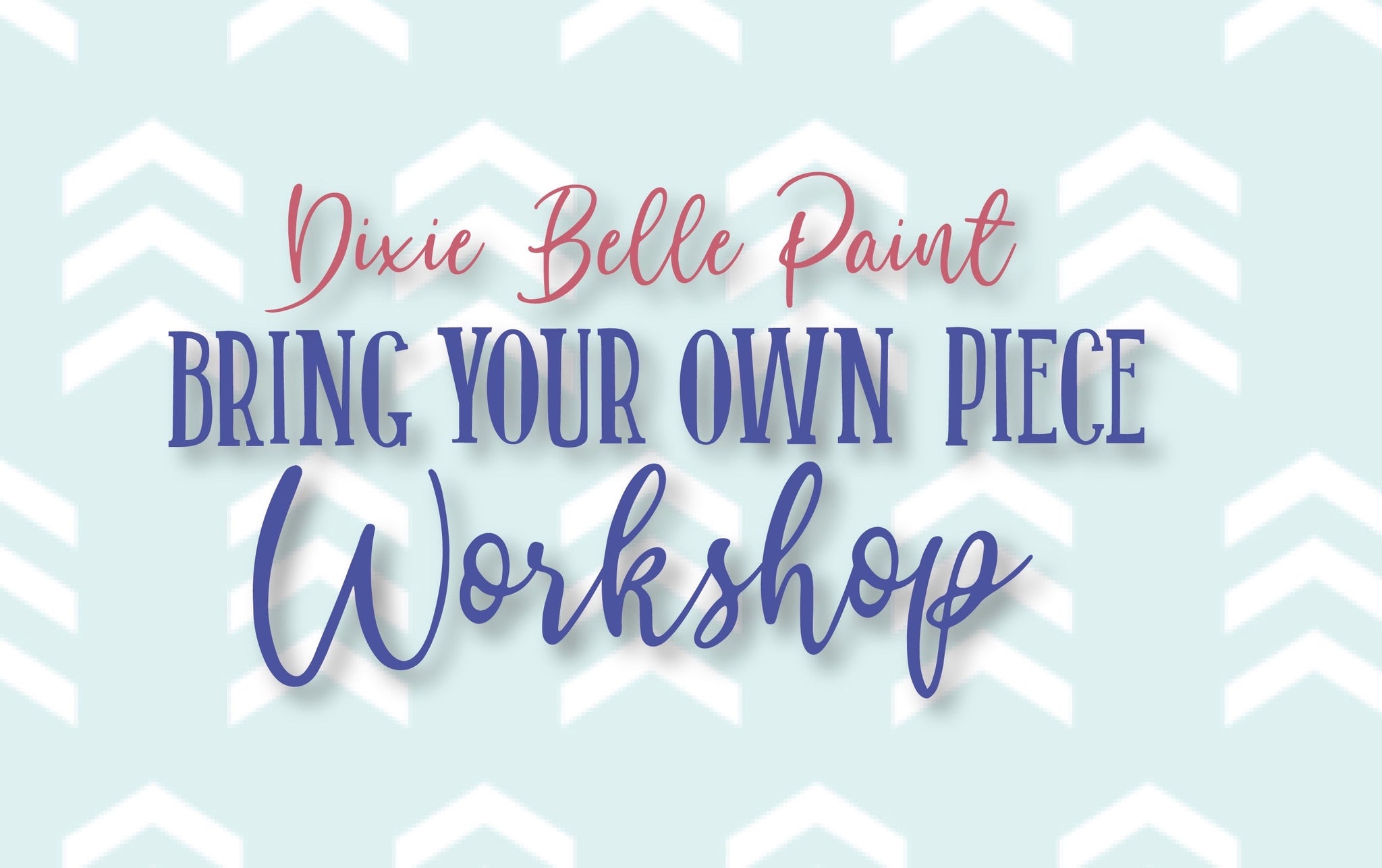 Dixie Belle bring your own piece class
